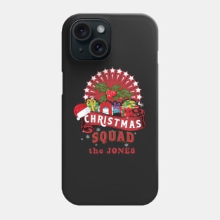 Christmas Family Squad  the Jones Phone Case