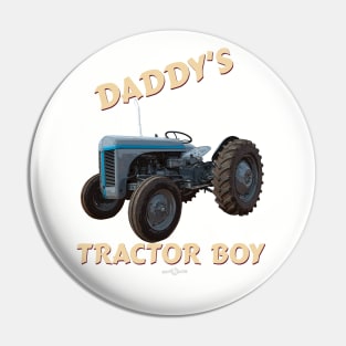 Daddy's tractor boy Pin