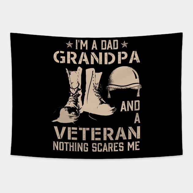 Father Tee I'm A Dad Grandpa And A Veteran Nothing Scares Me Tapestry by blimbercornbread