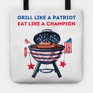 Grill like a patriot, eat like a champion Tote