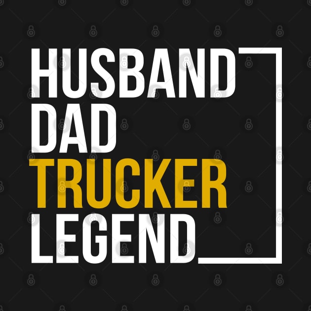 Husband dad trucker legend by Stellart