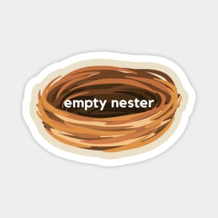 Empty nester- a design for parents with no kids living at home Magnet