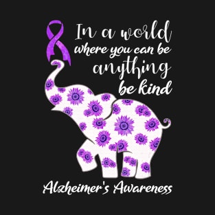 In a world Where you can be anything Alzheimer Awareness Gift T-Shirt