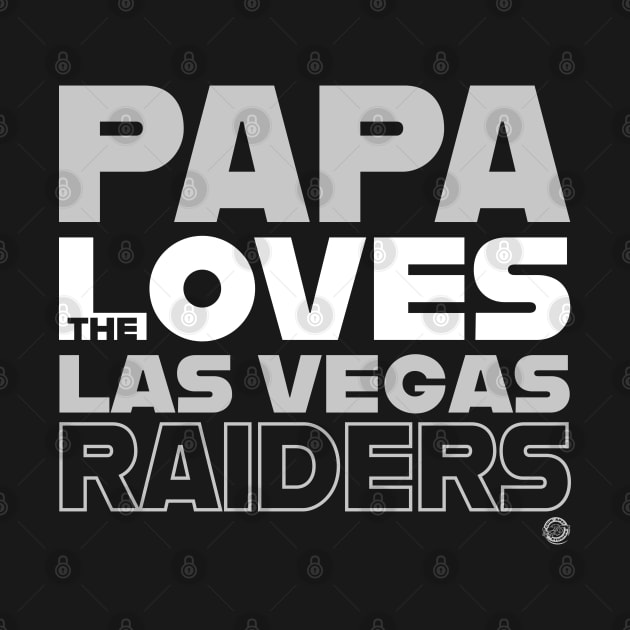 Papa Loves the Las Vegas Raiders by Goin Ape Studios