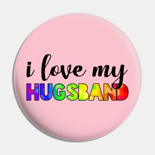 I love my hugsband rainbow Pin