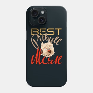 Best Pitbull Mom Womens Pitbull Gift Phone Case