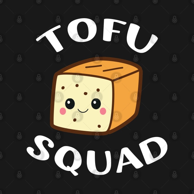 Tofu Squad | Funny Tofu Diet Tofu Lover Gift by barranshirts