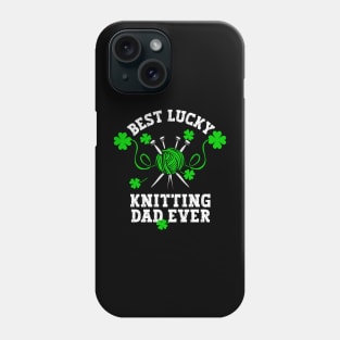 Best knitting Dad ever Phone Case