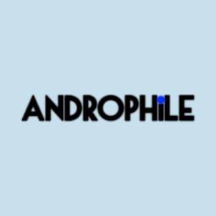 Androphile. T-Shirt