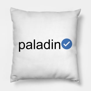 Verified Paladin (Black Text) Pillow