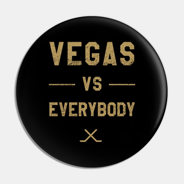 Vegas vs. Everybody Pin by sportlocalshirts