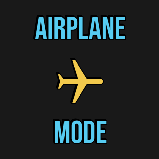 Airplane Mode T-Shirt