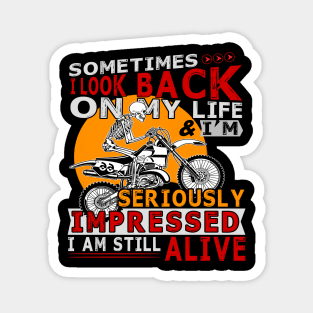 I Look Back On My Life Seriously Impressed Alive Costume Gift Magnet