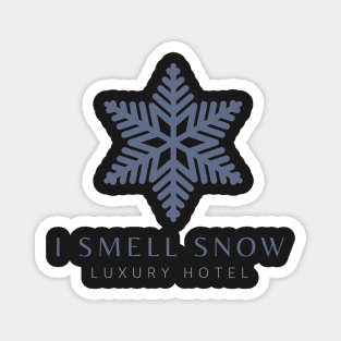 I Smell Snow - Luxory Hotel - Gilmore Magnet