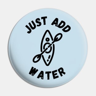 Just Add Water Pin