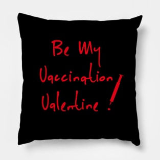 Be My Valentine Vaccination, Vaccine Valentine, Doctors Valentine, Nurses Valentine Pillow