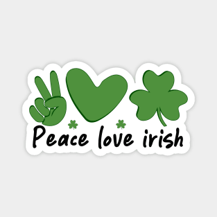 Peace Love Irish Magnet