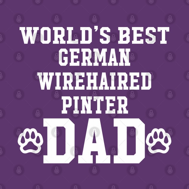 World's Best German Wirehaired Pointer Dad by Elleck