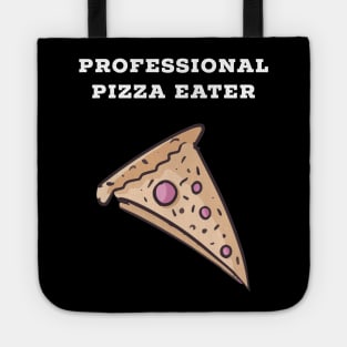 Professional pizza eater Tote