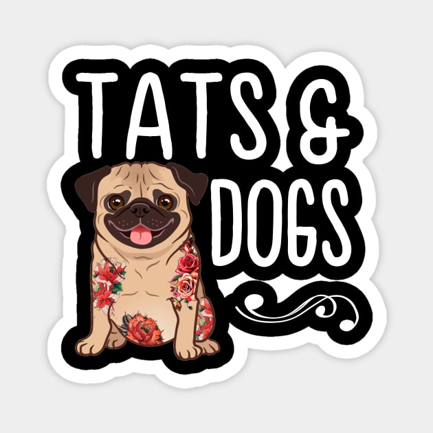 Tats & Dog Tattoos Magnet by Rumsa