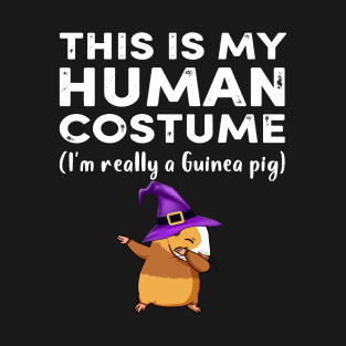 This My Human Costume I’m Really Guinea Pig Halloween (45) T-Shirt
