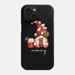 Mommy Gnome Hot Cocoa Family Matching Merry Christmas Phone Case