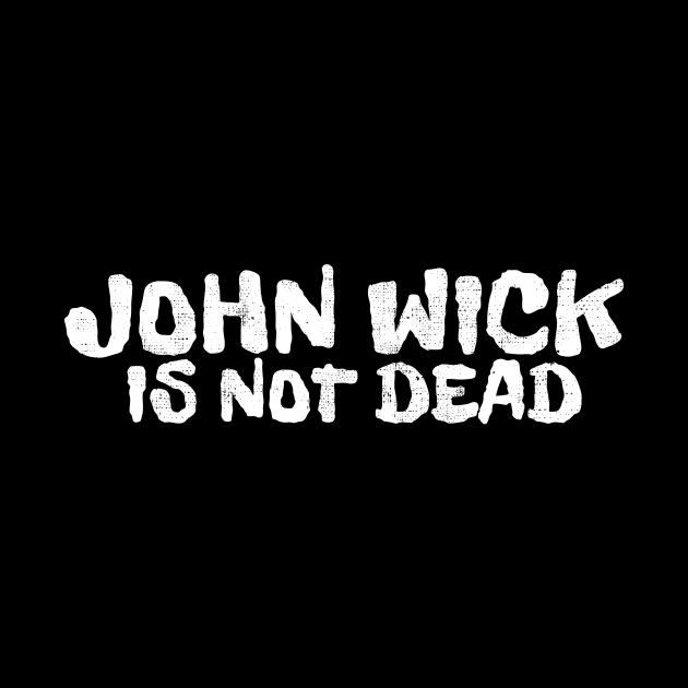 john wick is not dead by V x Y Creative