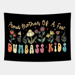 Retro Groovy Proud Mother of a few dumbass kids Tapestry