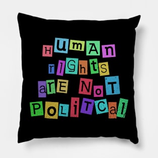 Human Rights Are Not Political Equality Human Pillow