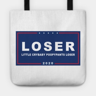 Loser Crybaby Poopypants - Funny Anti-Trump Tote