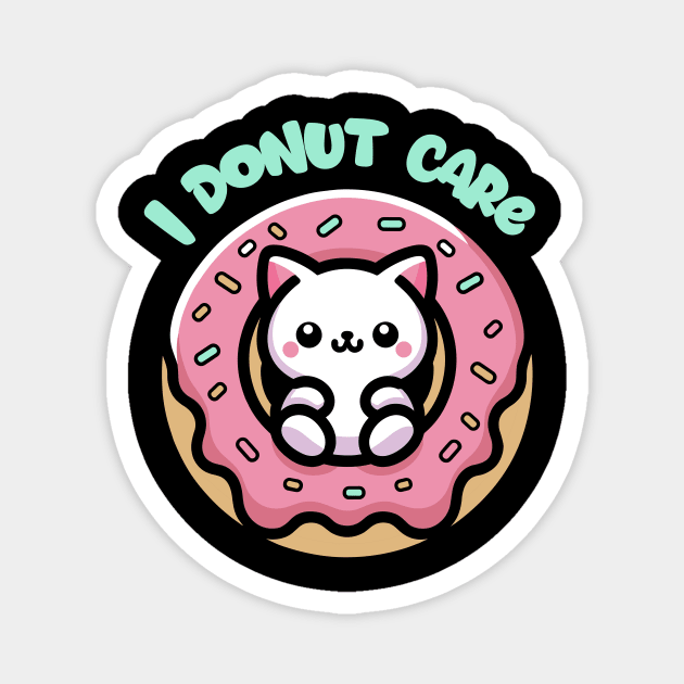 I Donut Care T-Shirt: Kawaii Cat in Donut - Whimsical Pun Tee Magnet by Designed By Marty