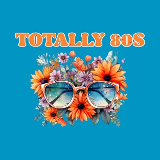 Totally 80's Floral Sunglass Retro Design T-Shirt