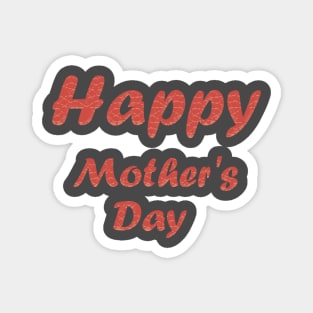 Happy Mother's Day text ... Magnet