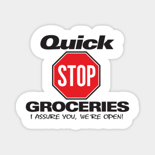 Quick Stop Groceries Magnet