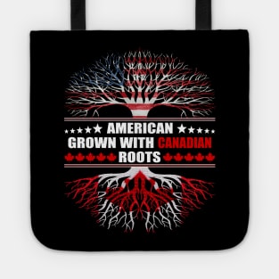 American Grown With Canadian Roots Tote