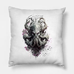 Embrace Chaos1 Pillow