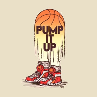 Pump It Up T-Shirt