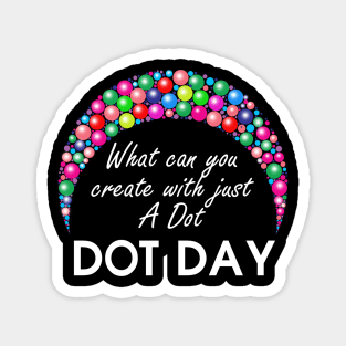 International Dot Day T Shirt International Literacy Day Magnet