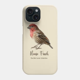 House Finch - The Bird Lover Collection Phone Case