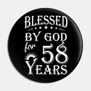 Blessed By God For 58 Years Christian Pin