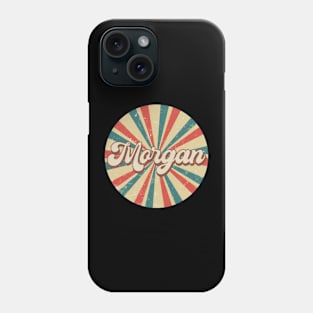 Circle Design Morgan Proud Name Birthday 70s 80s 90s Phone Case