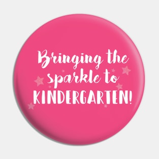 Bringing the Sparkle to Kindergarten Pin