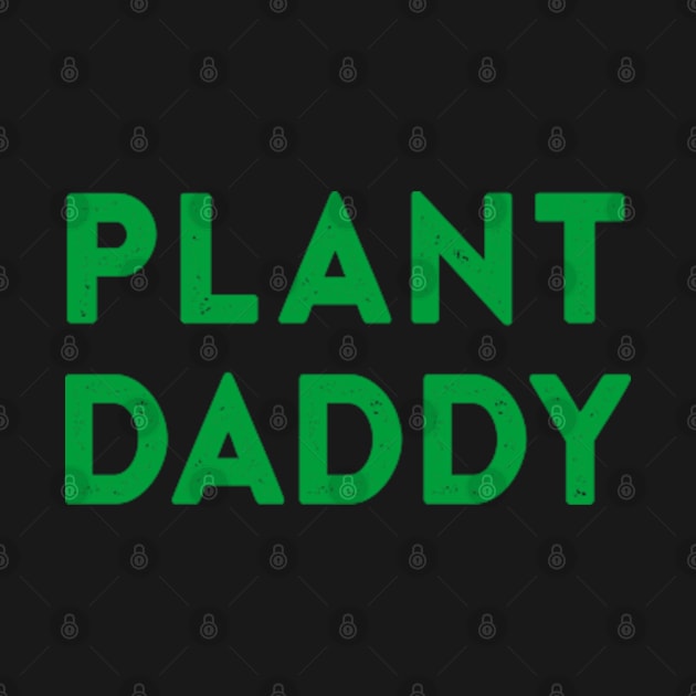 Plant Daddy Vegan by TheMerchHaven