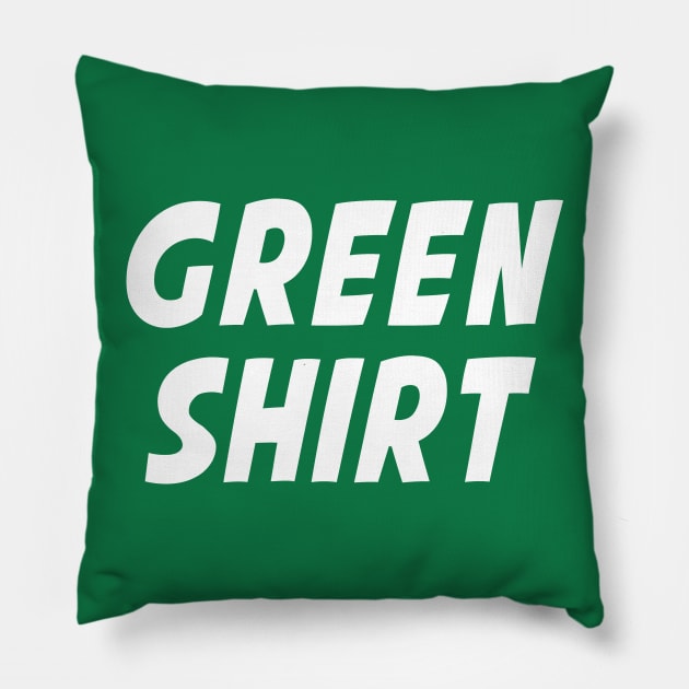 Green Shirt Pillow by PWPlatypus