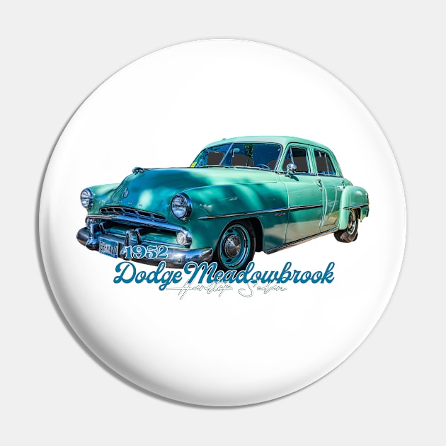 1952 Dodge Meadowbrook Hardtop Sedan Pin by Gestalt Imagery