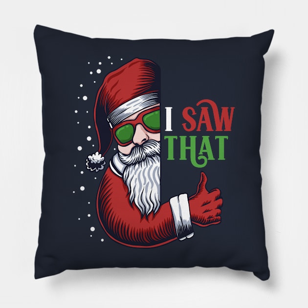 I Saw That! // Funny Santa Claus Is Watching Pillow by SLAG_Creative