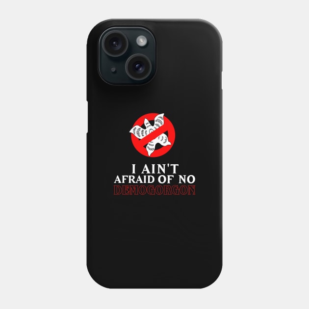 Afraid Demogorgon Phone Case by reddvelved