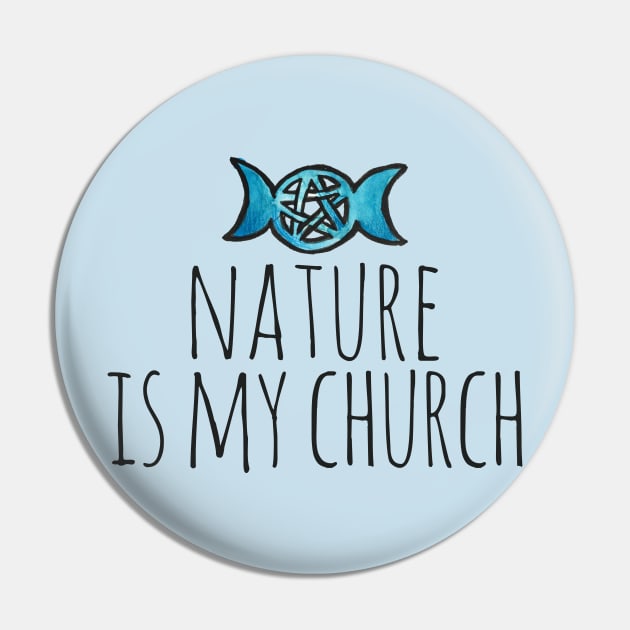 Nature is my Church Pin by bubbsnugg