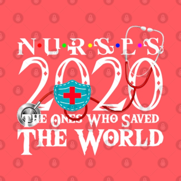 Nurse The One Who Saved The World 2020 by Litaru