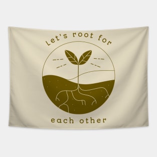 Let's Root for Each Other Inspirational Plant Gardening Gift Tapestry